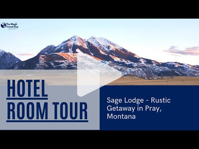 Sage Lodge Video Room Tour - Rustic Montana Vacation Lodge near Yellowstone