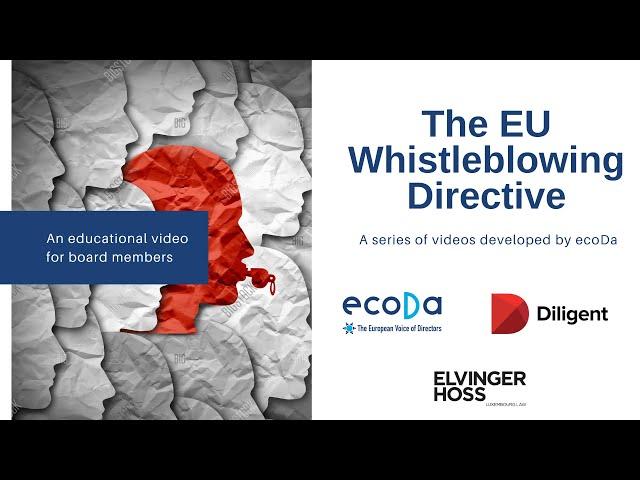 The EU Whistleblowing Directive explained by ecoDa, Diligent, Elvinger Hoss