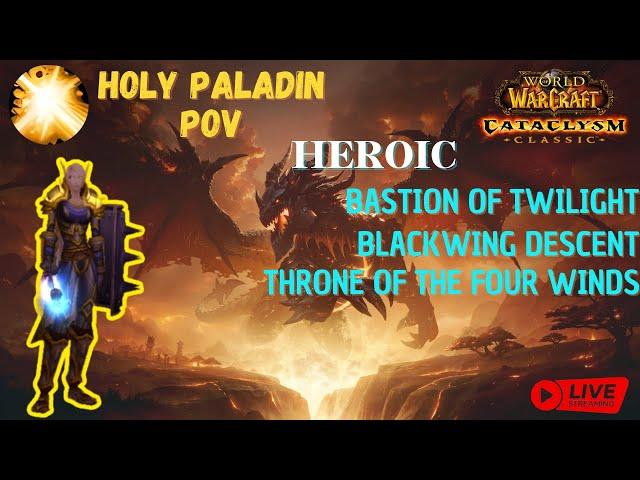 Holy Paladin 25man  HEROIC CATA RAID WORLD TOUR  -  World of Warcraft Cataclysm