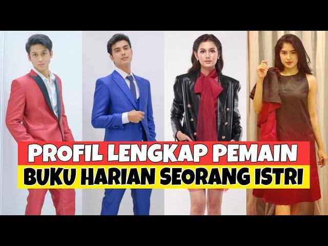 Profil Dan Biodata Pemain Sinetron BUKU HARIAN SEORANG ISTRI SCTV