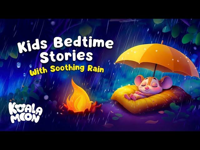 Rainy Day Sleep Stories With Soothing RAIN Sounds ️ The Perfect Kids Bedtime Stories Collection