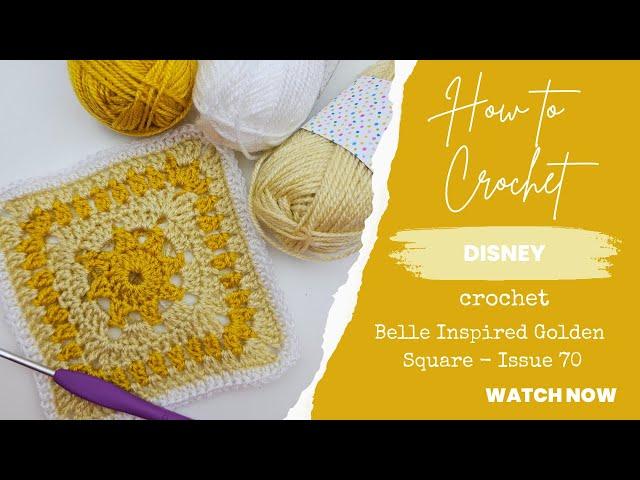 How to crochet - Hachette Disney Crochet Tutorial Issue 70- The Jungle Book White Flower Square