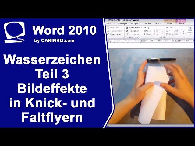 Wasserzeichen / Bildeffekte in Knick und Falt Flyern Word 2010 Teil 3 - carinko.com