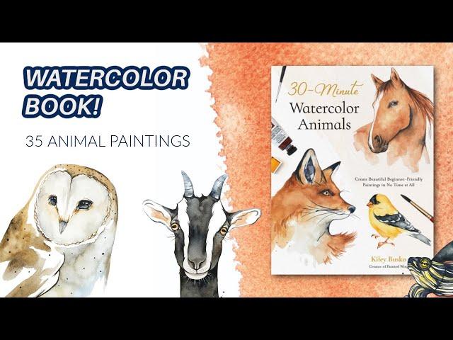 35 Animals Projects - 30 Minute Watercolor Animals Book