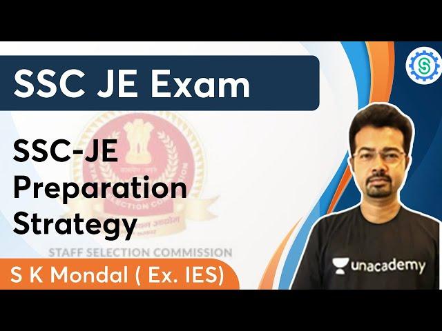 SSC JE Preparation Strategy | SSC JE 2022 | S K Mondal (Ex. IES)