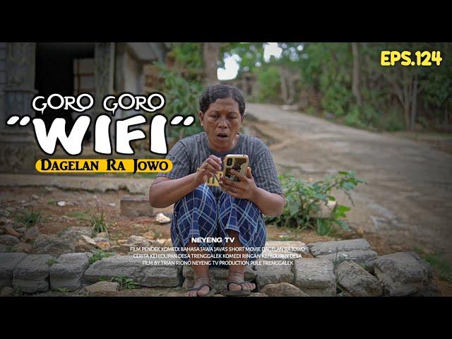 GORO GORO WIFI || Dagela Ra Jowo eps. 124 || Film Pendek Komedi