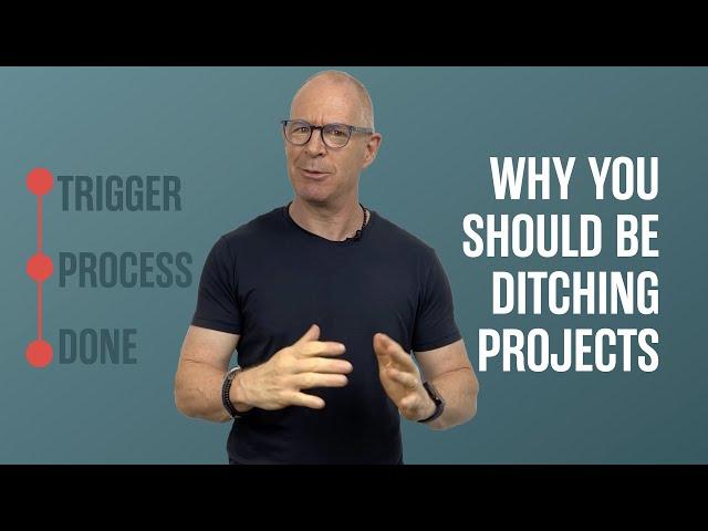 Ditch Your Projects! | The "Secret" Productivity Trick.