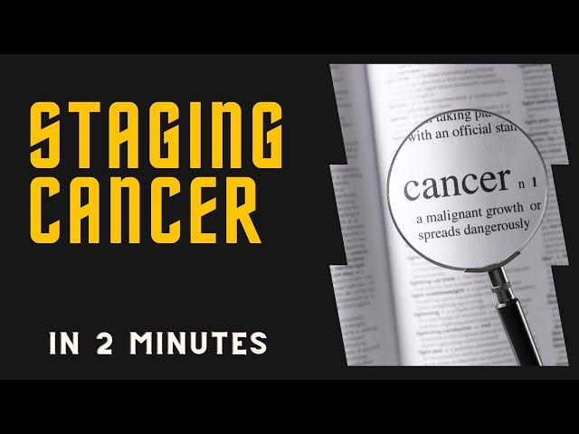 Staging cancer in 2 mins!