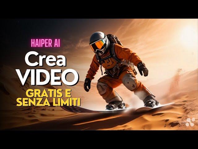 Crea Video di alta qualità GRATIS e Senza Limiti con Haiper AI  Sarà il competitor di SORA?