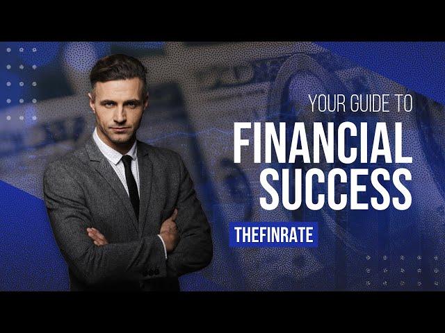 Navigating Finance with TheFinRate: Expert Advice and In-depth Reviews