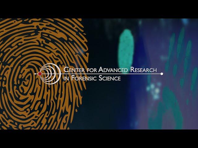 Center for Advanced Research in Forensic Science