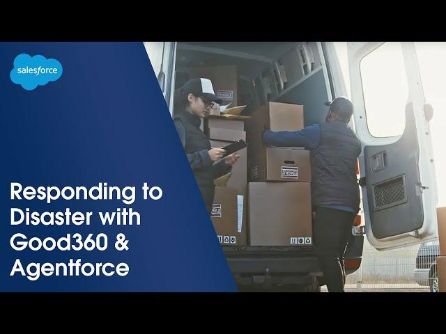 Responding to Disaster with Good360 & Agentforce | Salesforce