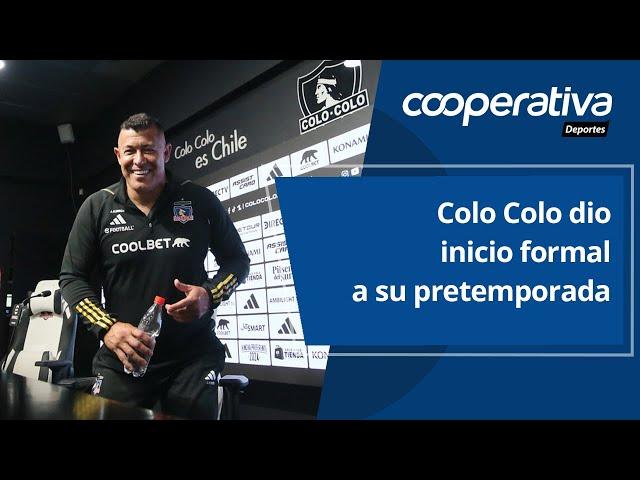  Cooperativa Deportes: Colo Colo dio inicio formal a su pretemporada