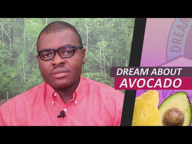 DREAM ABOUT AVOCADO (PEAR) -  Find Out The Spiritual Symbols And Meanings