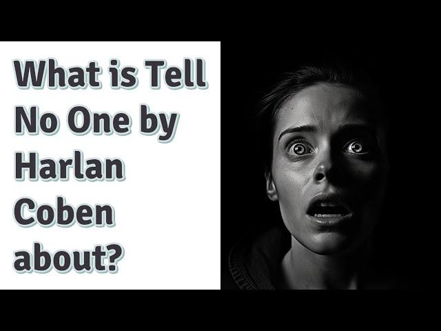 What is Tell No One by Harlan Coben about?