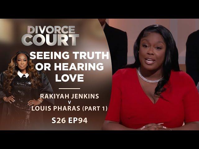 Seeing Truth or Hearing Love: Rakiyah Jenkins v Louis Pharas Part 1 - Season 26 Ep 94