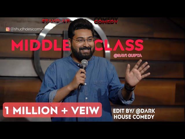 Middle Class  Stand Up Comedy By Ravi Gupta #standupcomedy #indianstandupcomedycomedy