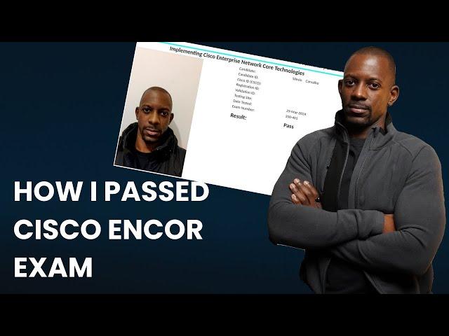 I took the Cisco ENCOR exam, this is what you need to know