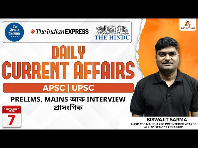 Daily Current Affairs for UPSC/APSC | 7 September 2024 | By Biswajit Sarma