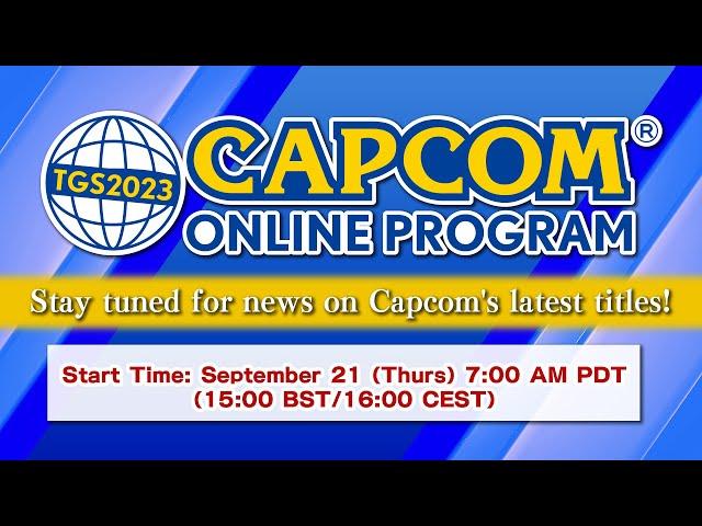 TGS2023 CAPCOM ONLINE PROGRAM  | 2023.9.21 (US）