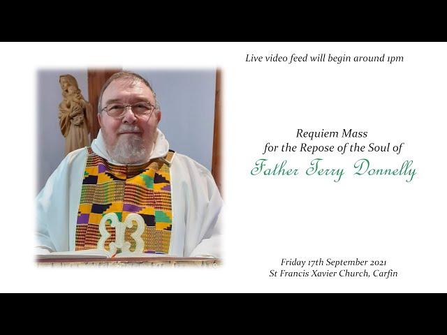 Requiem Mass for the Repose of the Soul of Fr. Terry Donnelly