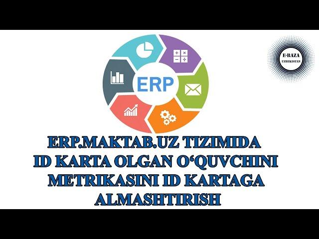 ERP.MAKTAB.UZ / ERPda ID karta olgan oquvchini metrikasini ID kartaga almashtirish