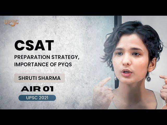 Shruti Sharma IAS - CSAT (Strategy, PYQs) [GS - II] #upsc #upscexam #csat #ias