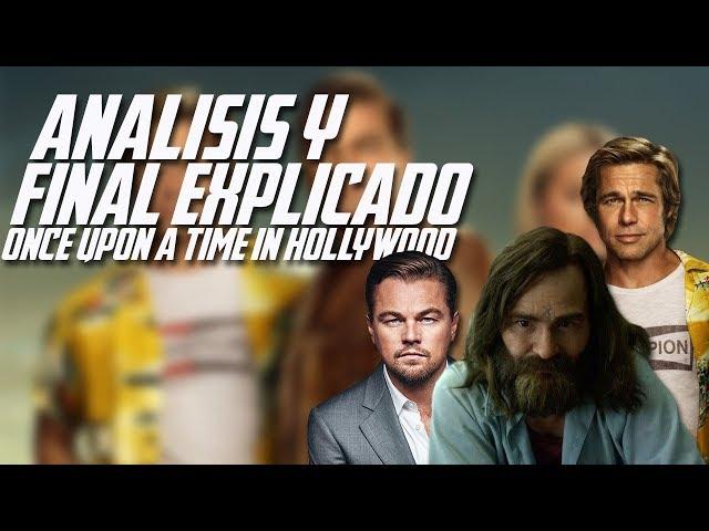 ANÁLISIS Y FINAL EXPLICADO Once upon a time in hollywood