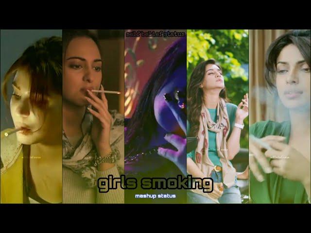  Girls Smoking Mashup Whatsapp | Smoking Cigarette Status Bollywood Actress Whatsapp Status 