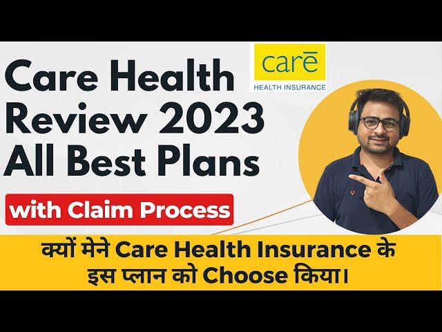 Care Health Insurance Review | Care Supreme Health Insurance Review | Care Health Claim Process