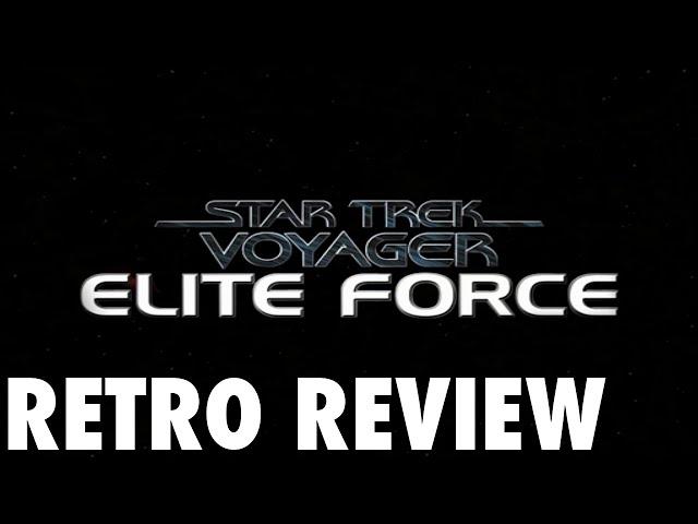 Star Trek Voyager: Elite Force (PC) - Retro Review