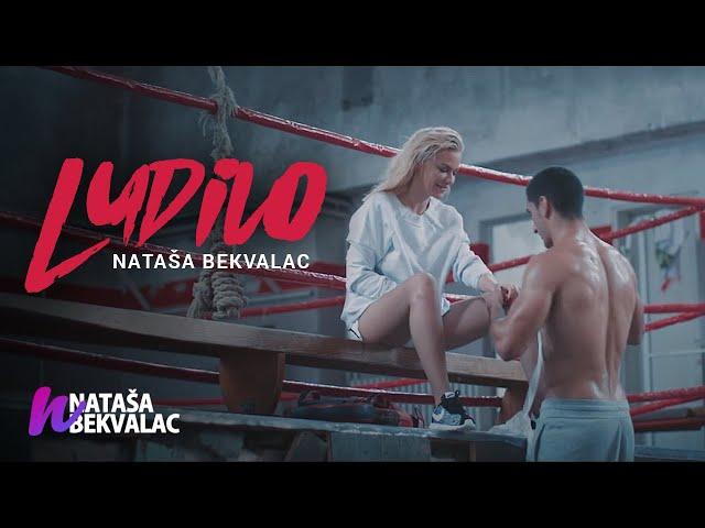 NATASA BEKVALAC - LUDILO (OFFICIAL VIDEO)