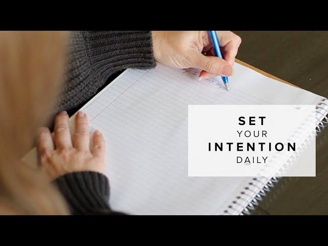 The One Sentence You Need Each Day to Set Your Intention