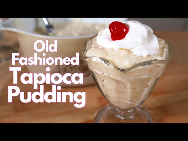 Old Fashioned Tapioca Pudding Recipe