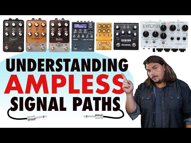 Ampless Signal Paths Explained