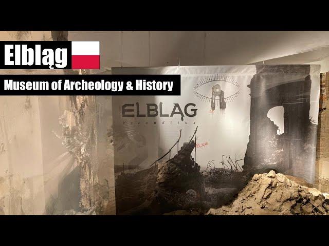 We visit the Museum of Archeology and History in Elbląg, Poland