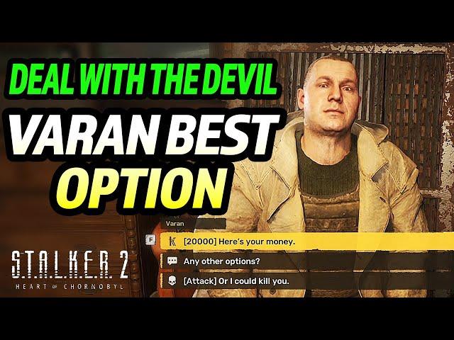 Stalker 2 - VARAN Best Choice: Pay, Other Options or Attack (Deal with the Devil Mission)