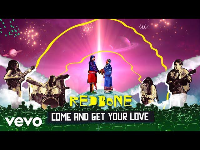 Redbone - Come and Get Your Love (Official Music Video)