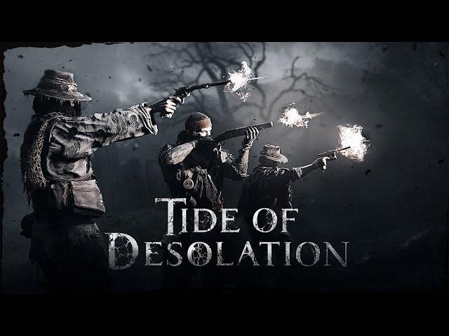 Tide of Desolation | Official Event Trailer | Hunt: Showdown