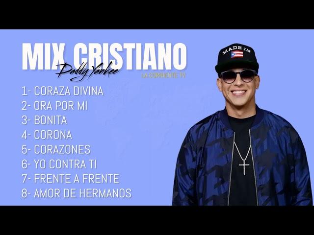 Daddy Yankee - Canciones Cristianas Mix 2024