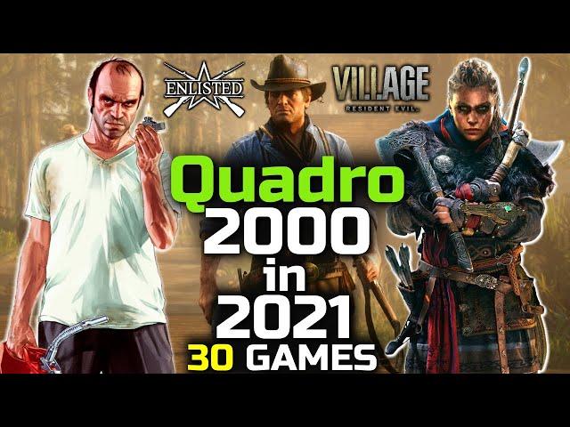 Quadro 2000 In 2021, A Good Choice?  | 30 Games Tested