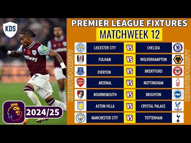 EPL FIXTURES TODAY - MATCHWEEK 12 - PREMIER LEAGUE FIXTURES 2024/25 - EPL FIXTURES 2024-25