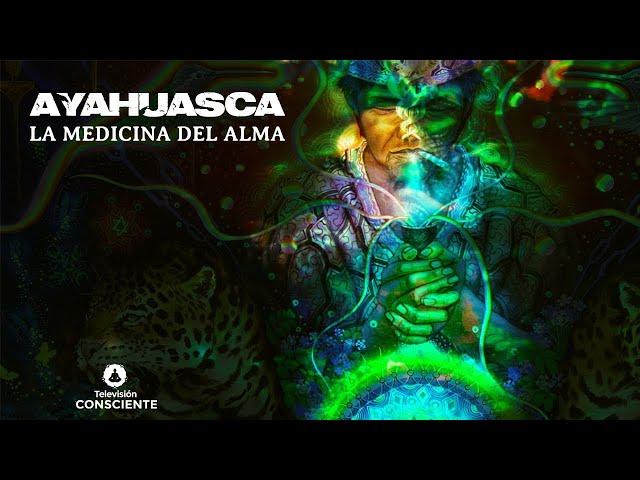 Ayahuasca: The medicine for the soul.