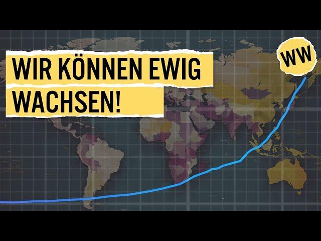 Endloses Wachstum in einer endlichen Welt ist... möglich?! | WirtschaftsWissen