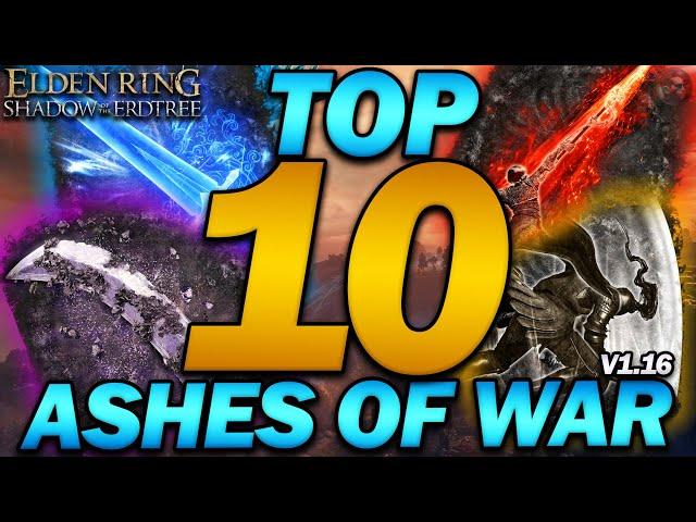 "The Top 10 MOST OP & FUN ASHES OF WAR in Elden Ring!" - Update 1.16