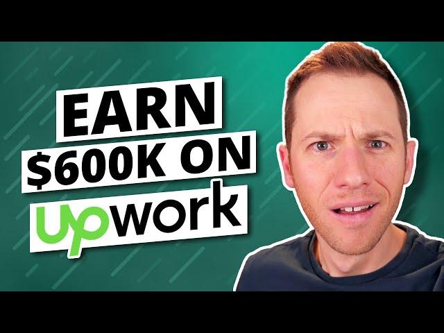 Earn $600k on Upwork with THIS Proposal Strategy