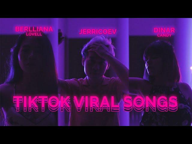 TikTok Songs Medley - Bedroom Project Ft. Berlliana Lovell, Dinar Candy & Jerrico EV