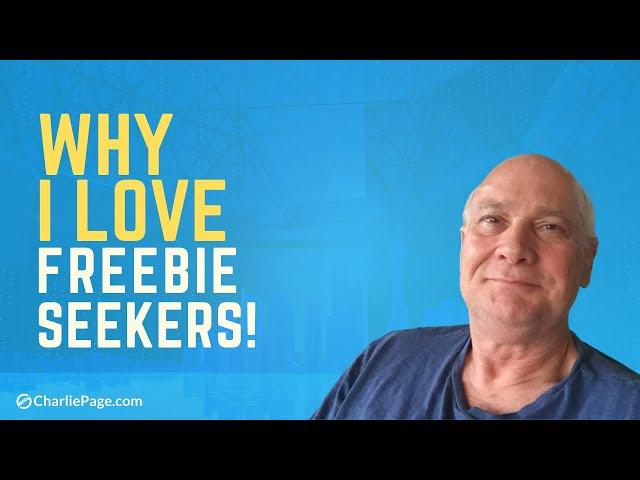 Why I Love Freebie Seekers!