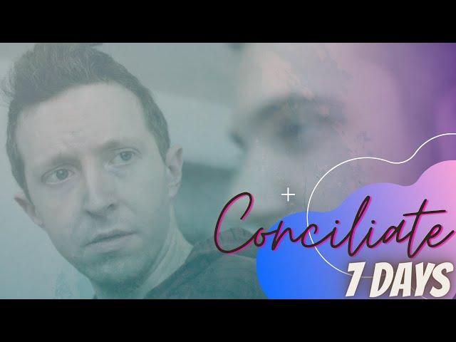 Conciliate (7 days...)