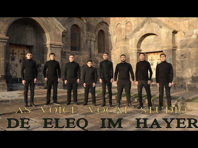 As Vocal / De Eleq Im Hayer / Դե Ելեք Իմ Հայեր  (Երգի հեղինակ ՝ Սարգիս Ավետիսյան ) 2022 new music